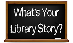 What's your library story?