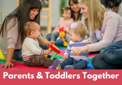 Adults playing with toddlers - text: Parents & Toddlers Together