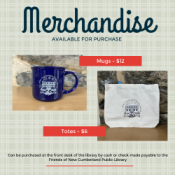 Merchandise available for purchase - Mugs $12 Totes $6