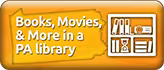 Books, Movies & More in PA Library