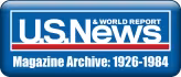 Explore US News and World Report magazine archives - 1926-1984