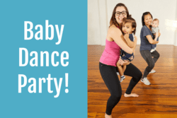 "Baby Dance Party" text with image of mothers dancing with babies in their arms