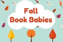 "Fall Book Babies" text with image of autumn leaves and trees
