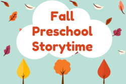 "Fall Preschool Storytime" text with autumn leaves and trees