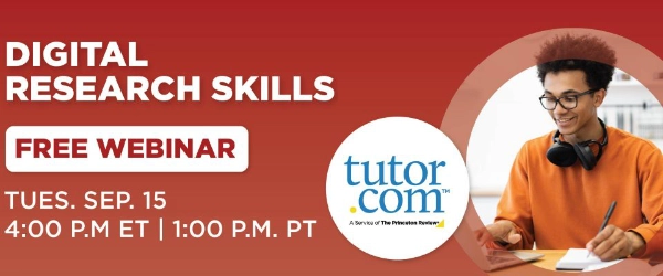 Digital Research Skills - Free Webinar - September 15 4pm - Tutor Dot Com 