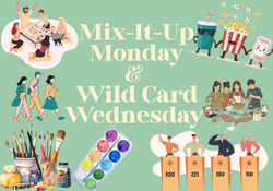 Mix-it-up Monday/Wild Card Wednesday