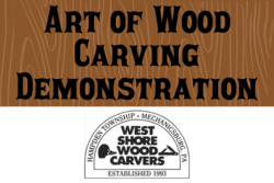 Text: "Art of Wood Carving Demonstration" with West Shore Wood Carvers logo