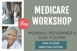 Text: "Free Medicare Workshop, Monday, November 6, 6:30 to 7:30 PM"