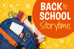 Backpack with school supplies, text: "Back to School Storytime"