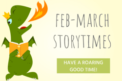 Dragon breathing fire with a story - text: "Feb-March Storytimes"