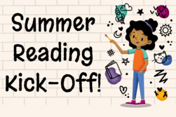Cartoon kid with paintbrush and colorful objects, text: "Summer Reading Kick-Off!"