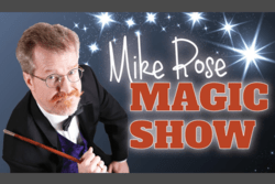 "Mike Rose Magic Show" text with photo of a magician and sparkles