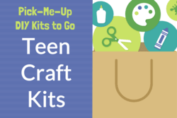 "Teen Craft Kits" text with image of craft supplies