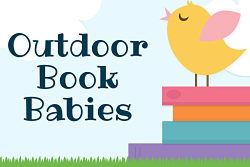 "Outdoor Book Babies" text with bird and books