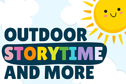 "Outdoor Storytime & More" text with rainbow letters and sunshine