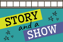 Movie reel above "Story and a Show"