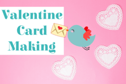 "Valentine card making" text with heart lace doilies and a bird delivering a card