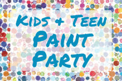 "Kids and Teen Paint Party" text with splashes of color in border