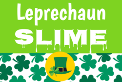 "Leprechaun Slime" text with shamrock background