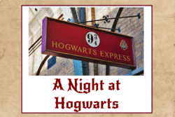 "A Night at Hogwarts" text with image of the Hogwarts Express train