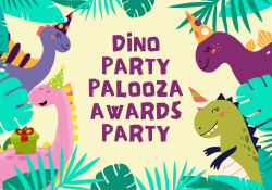 Dino Party Palooza Awards Party