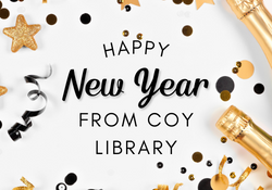 Happy New Year from Coy Library, surrounded by streamers, champagne bottles, and confetti