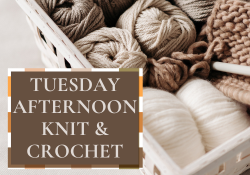 Tuesday Afternoon Knit and Crochet