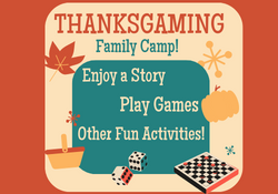 Thanksgaming Family Camp