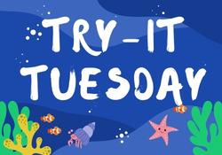 Try-It Tuesday 2022