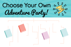 "Choose Your Own Adventure" Party text with image of you choose books and a flowchart