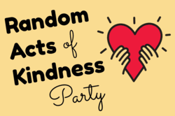 "Random Acts of Kindness Party" text with image of hand holding heart