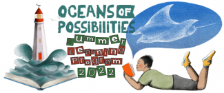 2022 Summer Learning Program - Oceans of Possibilities